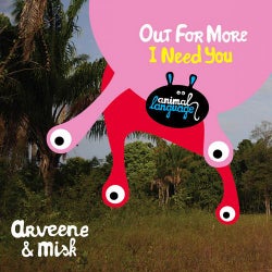 Out For More / I Need You