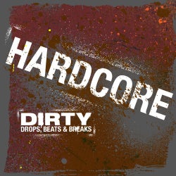 Dirty Drops & Beats: Hardcore