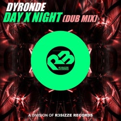 Dyronde "DAY X NIGHT" Chart
