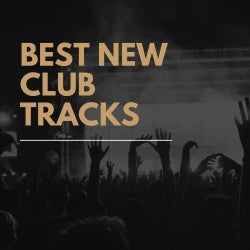 Best New Club Tracks