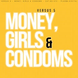 Money, Girls & Condoms