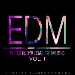EDM - Electronic Dance Music Vol. 1
