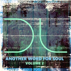 Another Word For Soul Vol. 2