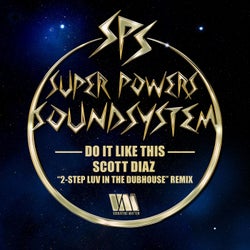 Do It Like This - Scott Diaz "2-Step Luv In The Dubhouse" remix