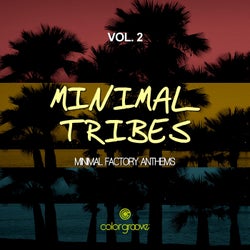 Minimal Tribes, Vol. 2 (Minimal Factory Anthems)