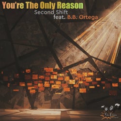 You're The Only Reason