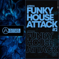 FUNKY HOUSE ATTACK #2