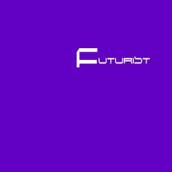 FUTURIST>Cutting edge only