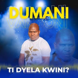 Ti dyela kwini