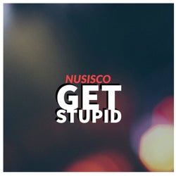 Get Stupid