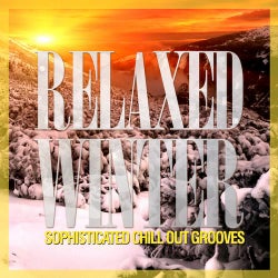 Relaxed Winter (Sophisticated Chill Out Grooves)