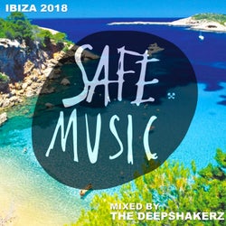 Safe Ibiza 2018 (Mixed By The Deepshakerz)
