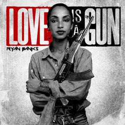 Love Is A Gun