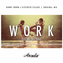 Work (Let Me See You) - Original Mix