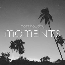 July 'Moments' Chart