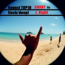 August TOP10 [tech/deep] CHART by J. Night