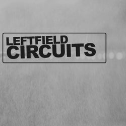 Leftfield Circuits
