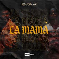 La Mamá (Extended Mix)