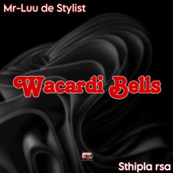 Wacardi Bells (feat. Sthipla rsa)