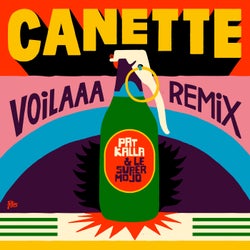 Canette (Voilaaa Remix)