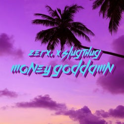 Money Goddamn (feat. Slug Thug)