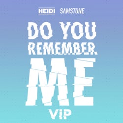 Do You Remember Me (VIP Extended)