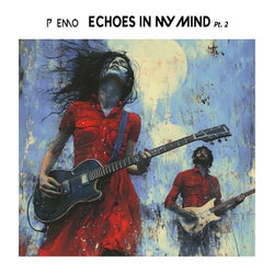 Echoes in my Mind (Pt. 2)