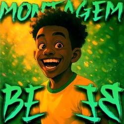 MONTAGEM BE BE