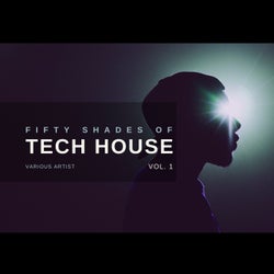 Fifty Shades of Tech House, Vol. 1