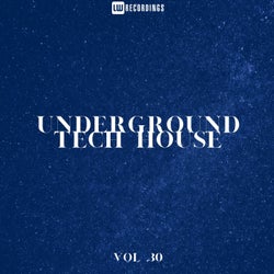 Underground Tech House, Vol. 30