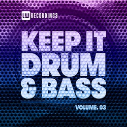 Keep It Drum & Bass, Vol. 03