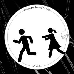 Aléjate Bandolera