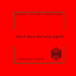 short days and long nightS (feat. Rhino MC) [Thabang Phaleng's nocturnal miX]
