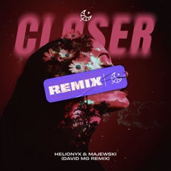 Closer (David MG Extended Remix)