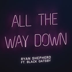 All the Way Down (Extended Mix)