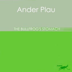 The Bullfrog's Stomach