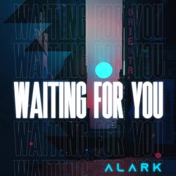 Waiting For You