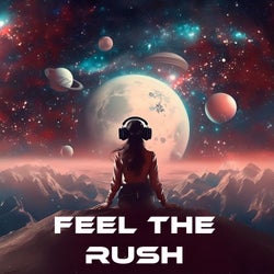 Feel the Rush