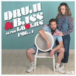 Drum and Bass Is For Lovers Vol. 1