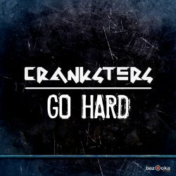 Cranksters Go Hard Oktober