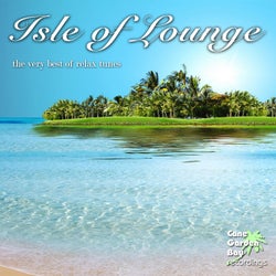 Isle of Lounge - The Very Best of Relax Tunes