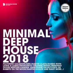 Minimal Deep House 2018 (Deluxe Version)