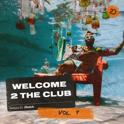Welcome 2 The Club, Vol. 7