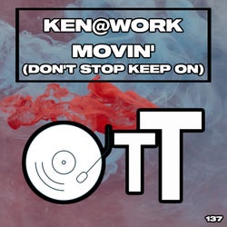 Movin' (Don't Stop Keep On)