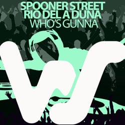 Spooner Street's "Who's Gunna" Chart