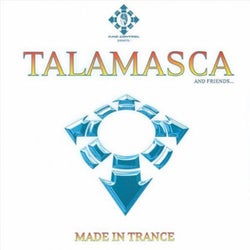 Made in Trance (Talamasca and Friends)