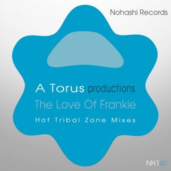 The Love of Frankie (Hot Tribal Zone Mixes)