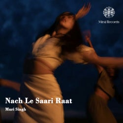 Nach Le Saari Raat