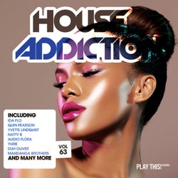 House Addiction Vol. 63