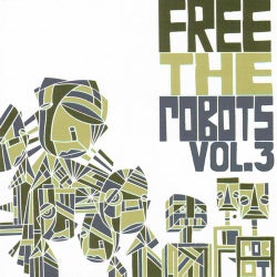 Free the Robots EP Vol.3